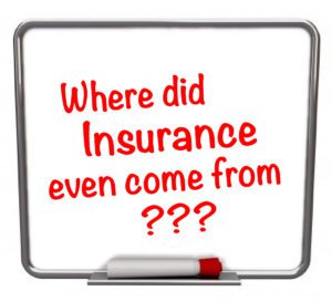 WhereDidInsuranceComeFrom